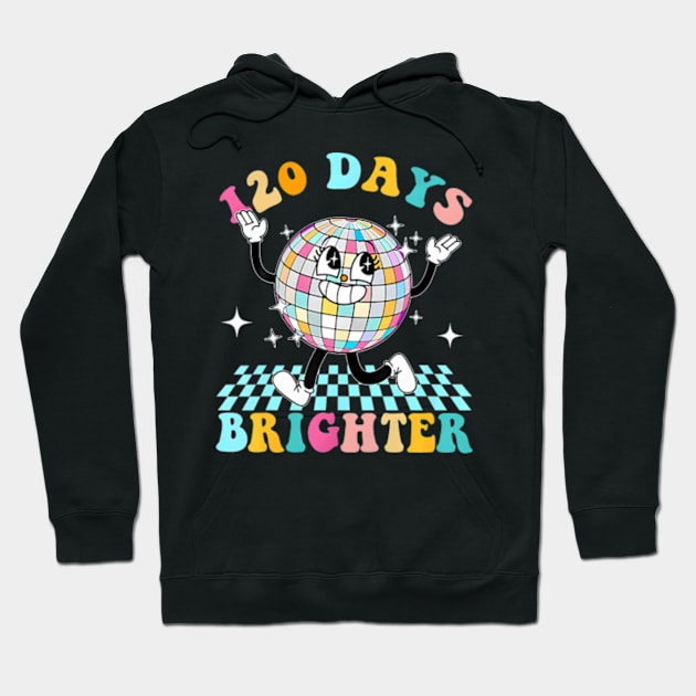 120 Days Brighter Happy 120th Day Of School Groovy Boy Girl Hoodie by Eduardo